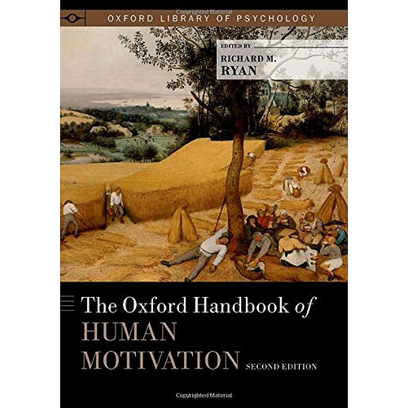 The Oxford Handbook Of Human Motivation 2E C