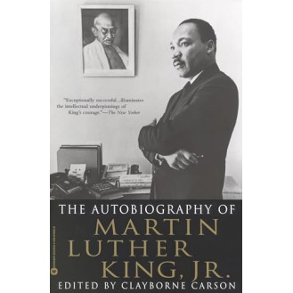 THE AUTOBIOGRAPHY OF MARTIN LUTHER KING, JR THE AUTOBIOGRAPHY OF MARTIN LUTHER KING, JR