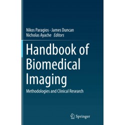 Handbook of Biomedical Imaging: Methodologies and Clinical Research: 779 (Lecture Notes in Computer Science)