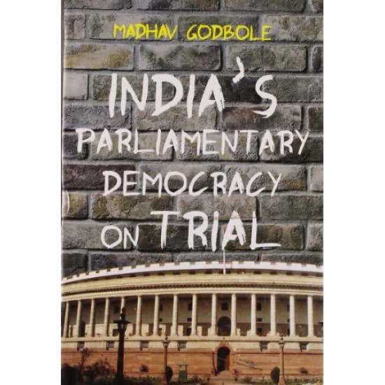India'S Parliamentary Democracy On Trial