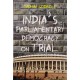 India'S Parliamentary Democracy On Trial