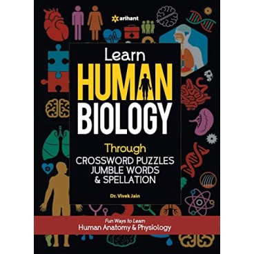 Learn Human Biology Through Crossword Puzzles Jumble Words and Spellation Learn Human Biology Through Crossword Puzzles Jumble Words and Spellation