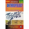 IAS Anthropology Solved Papers Mains Exam 2010-2019 Paper Back