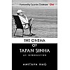 The Cinema of Tapan Sinha, An Introduction: The Authorised Biography