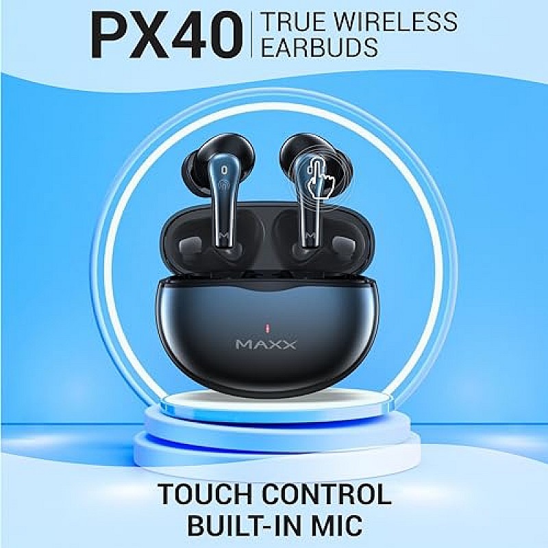 Maxx PX40 True Wireless Earbuds with Up to 40Hrs Playtime Charge 10 Min Jazzy Blue