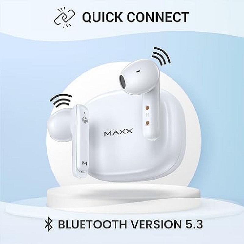 Maxx PX50 True Wireless Earbuds with Quick Connect Up to 40Hrs Playtime ASAP Charge 10 Min Use 180 Mins White