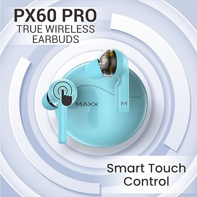 Maxx PX60 Pro True Wireless Quad Driver Earbuds Up to 50Hrs Playtime Powder Blue