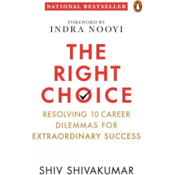 The Right Choice  (English, Hardcover, Shivakumar Shiv)