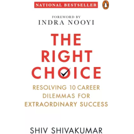 The Right Choice  English, Hardcover, Shivakumar Shiv