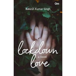 Lockdown Love : A Novel: A Tale of Commitment and Duty