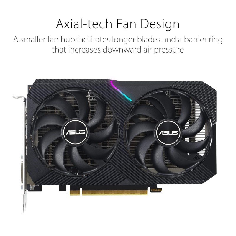 ASUS Dual Geforce RTX 3050 V2 OC Edition 8GB GDDR6 Pci_E Graphics Card with Two Powerful Axial-Tech Fans for AAA Gaming Performance and Ray Tracing. ASUS Dual Geforce RTX 3050 V2 OC Edition 8GB GDDR6 Pci_E Graphics Card with Two Powerful Axial-Tech Fans for AAA Gaming Performance and Ray Tracing.