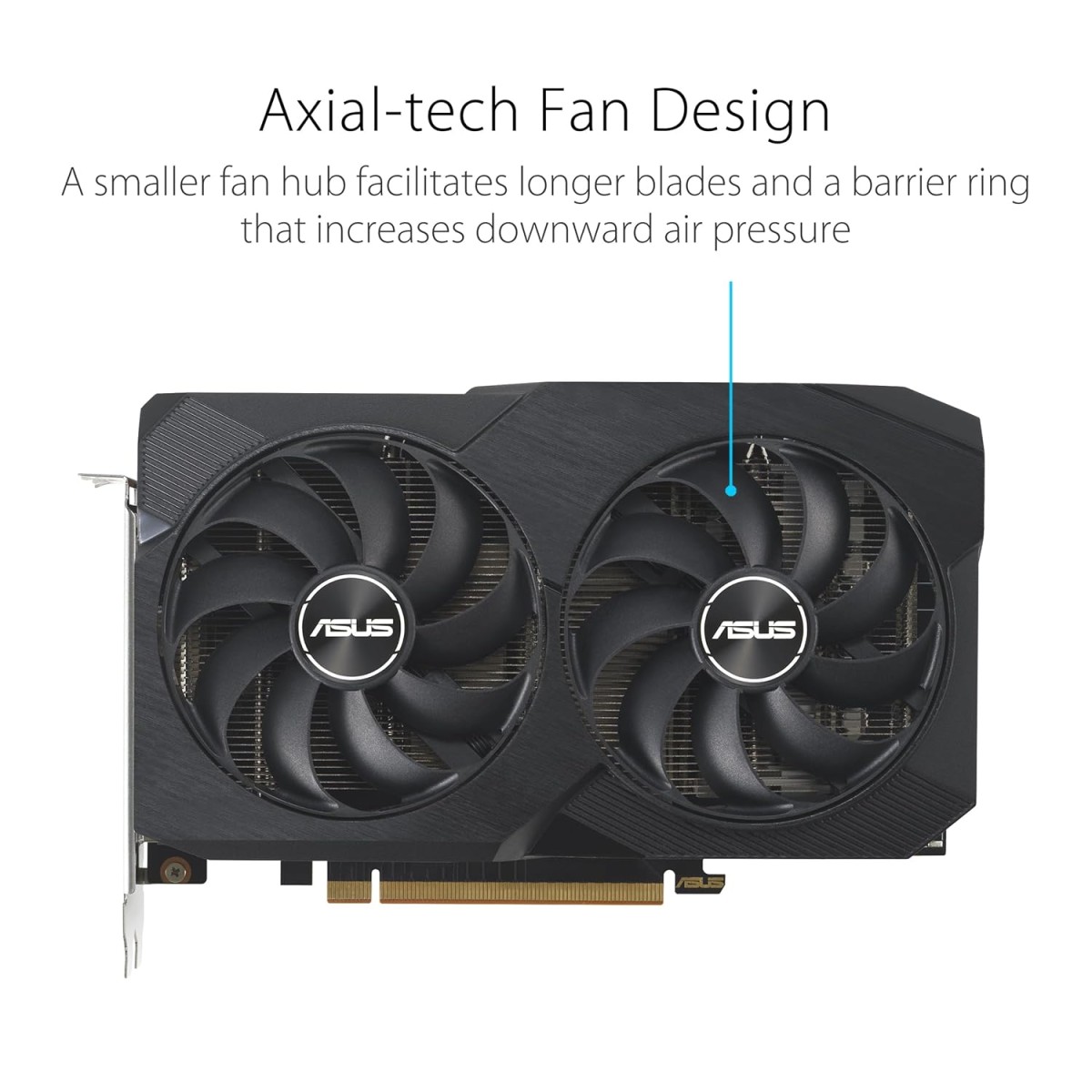 ASUS Dual Radeon Rx 7600 V2 Oc Edition 8Gb Gddr6 Graphics Card (Pcie 4.0, 8Gb Gddr6, Hdmi 2.1, Displayport 1.4A, 2.5-Slot Design, Axial-Tech Fans, Gpu Tweak Iii) - Pci_E_X16 ASUS Dual Radeon Rx 7600 V2 Oc Edition 8Gb Gddr6 Graphics Card (Pcie 4.0, 8Gb Gddr6, Hdmi 2.1, Displayport 1.4A, 2.5-Slot Design, Axial-Tech Fans, Gpu Tweak Iii) - Pci_E_X16