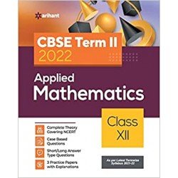 Arihant CBSE Applied Mathematics Term 2 Class 12 for 2022 Exam