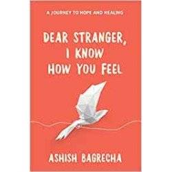 Dear Stranger, I Know How You Feels Paperback