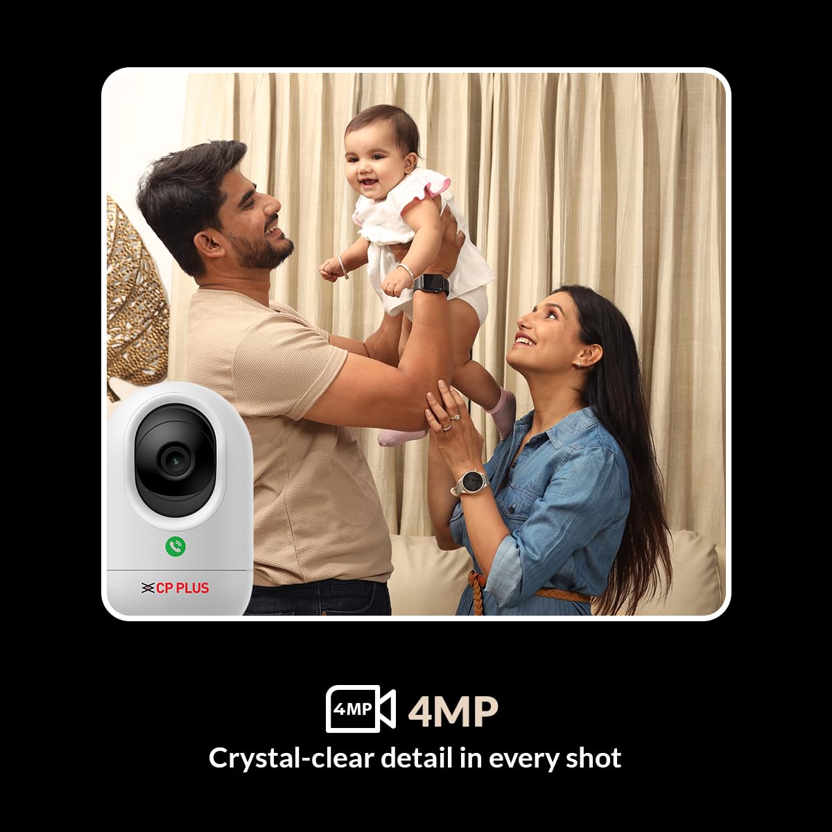CP PLUS 4MP Quad HD Smart Wi-Fi CCTV Camera | 360° Pan & Tilt | Press to Call | CTC Cyber Secure Tech | Smart Detection Suite | View & Talk | IR Night Vision | Cloud Recording | OK Google | CP-E44Q CP PLUS 4MP Quad HD Smart Wi-Fi CCTV Camera | 360° Pan & Tilt | Press to Call | CTC Cyber Secure Tech | Smart Detection Suite | View & Talk | IR Night Vision | Cloud Recording | OK Google | CP-E44Q