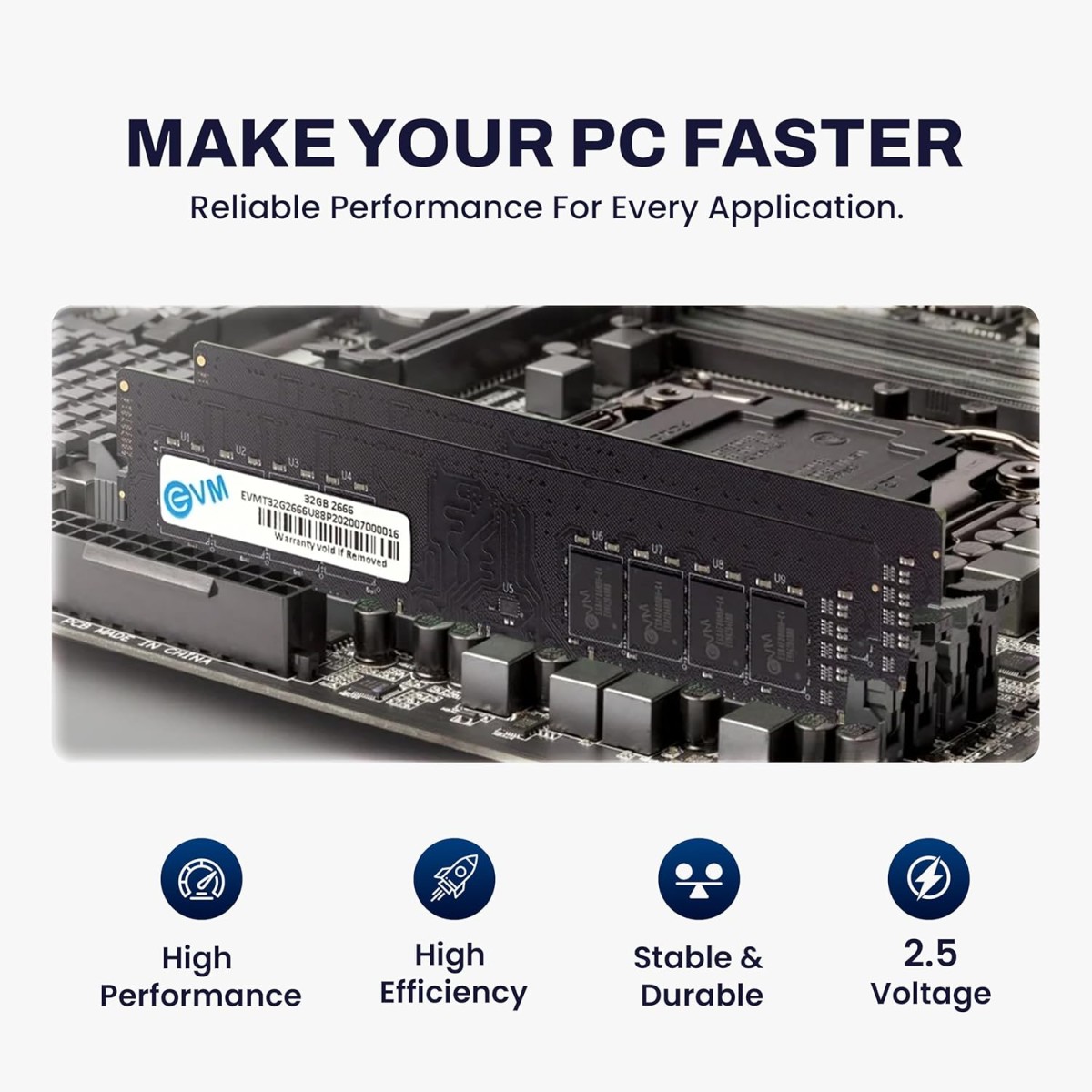 EVM 32GB DDR4 Desktop RAM 2666MHz - Update Your Desktop's Performance - CL15 Latency - Compatible with Intel, AMD, and Mac Systems - 10 Years Warranty (EVMT32G2666U88P)