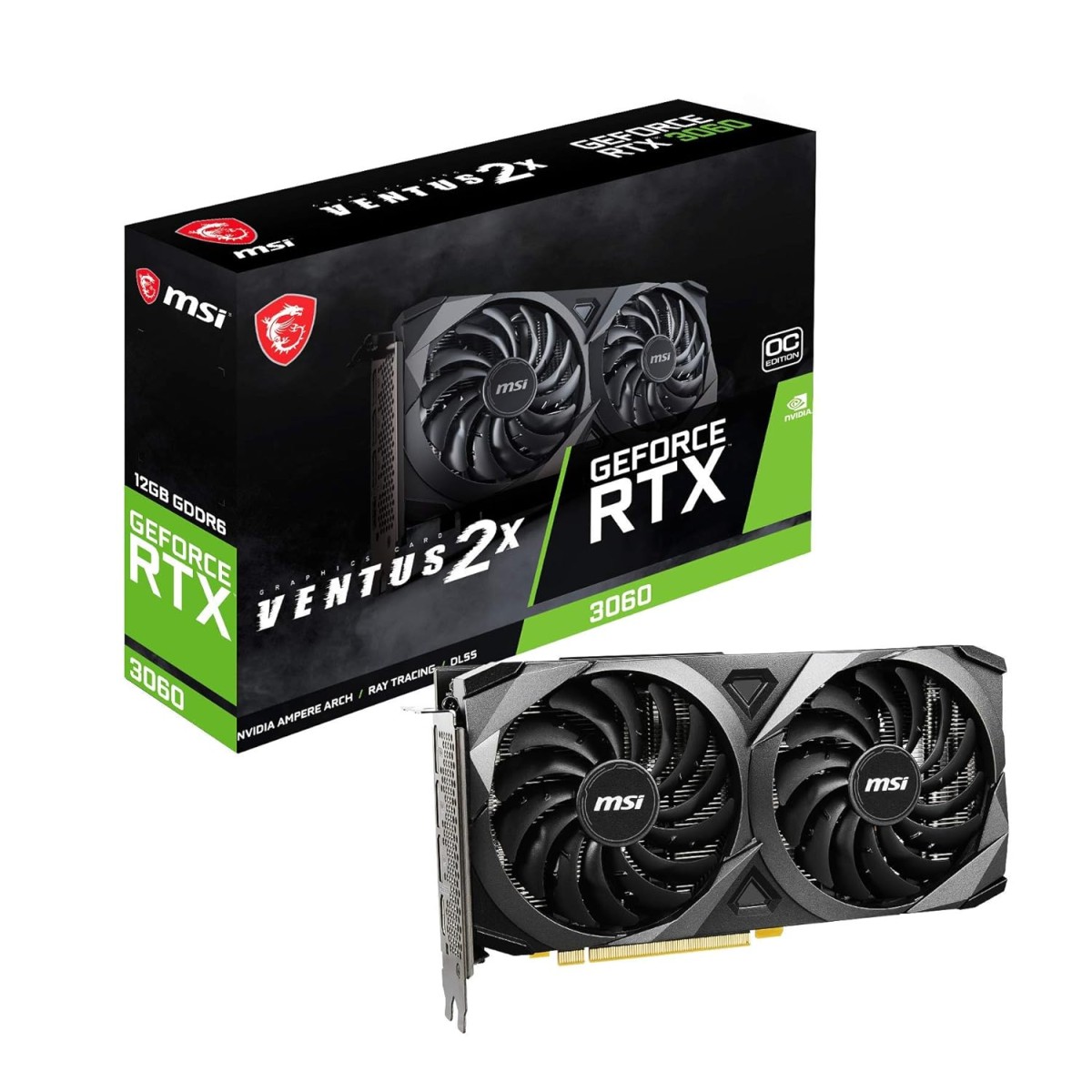 MSI GeForce RTX 3060 Ventus 2X 12G OC Graphic Card I NVIDIA GeForce RTX 3060 GPU | 12 GB GDDR6 192-bit Memory, | 15 Gbps Speed | PCI Express 4 Interface | Upto 1807 MHz | TORX Fan 3.0, Zero FROZR MSI GeForce RTX 3060 Ventus 2X 12G OC Graphic Card I NVIDIA GeForce RTX 3060 GPU | 12 GB GDDR6 192-bit Memory, | 15 Gbps Speed | PCI Express 4 Interface | Upto 1807 MHz | TORX Fan 3.0, Zero FROZR