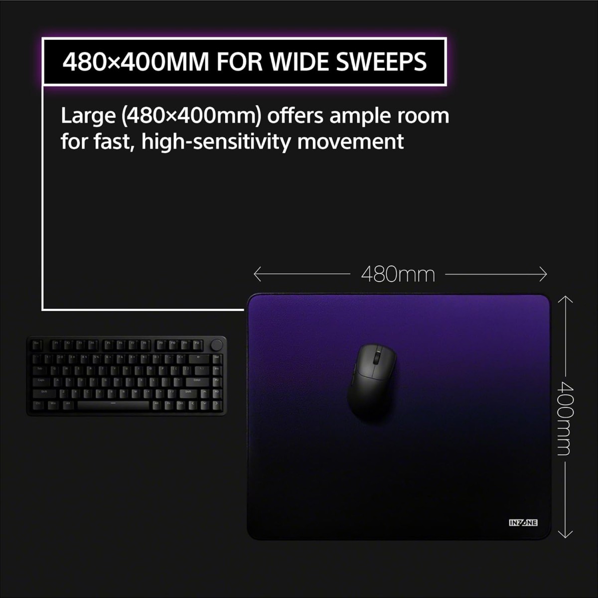Sony INZONE Mat-D Speed-Type Large Cloth Gaming Mousepad, 480x400mm, Low Friction, Non-Slip Rubber Base, Edge Stitched, 4mm Thickness, Developed with Fnatic