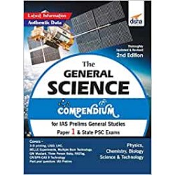 The General Science Compendium for IAS Prelims General Studies Paper 1 & State Psc Exams