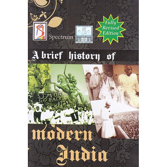 A Brief History of Modern India 2019-2020 Edition by  Spectrum Books Paperback