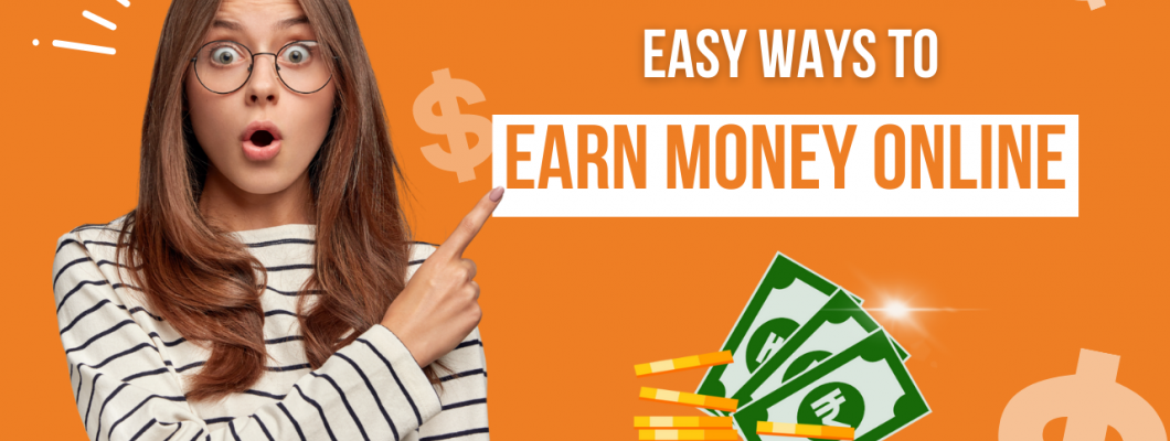 Easy Way To Earn Money Online