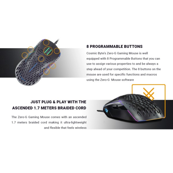 Cosmic Byte Zero-G Lightweight RGB 12400 DPI Gaming Mouse with PIXART 3327 Sensor, Ascended Cord, Software Cosmic Byte Zero-G Lightweight RGB 12400 DPI Gaming Mouse with PIXART 3327 Sensor, Ascended Cord, Software