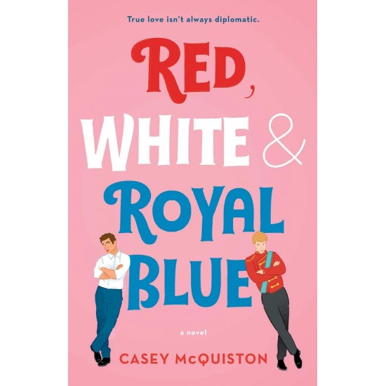Red, White & Royal Blue: A Novel Paperback