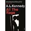 All the Rage A.L. Kennedy All the Rage A.L. Kennedy