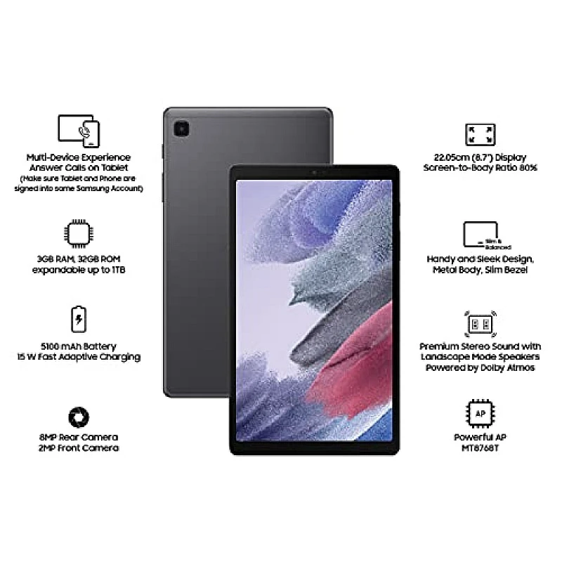 Samsung Galaxy Tab A7 Lite 22.05 cm (8.7 inch), Slim Metal Body, Dolby Atmos Sound, RAM 3 GB, ROM 32 GB Expandable, Wi-Fi-only Tablet, Gray Samsung Galaxy Tab A7 Lite 22.05 cm (8.7 inch), Slim Metal Body, Dolby Atmos Sound, RAM 3 GB, ROM 32 GB Expandable, Wi-Fi-only Tablet, Gray