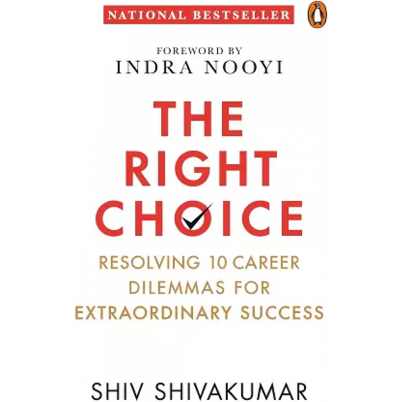 The Right Choice English, Hardcover, Shivakumar Shiv The Right Choice English, Hardcover, Shivakumar Shiv