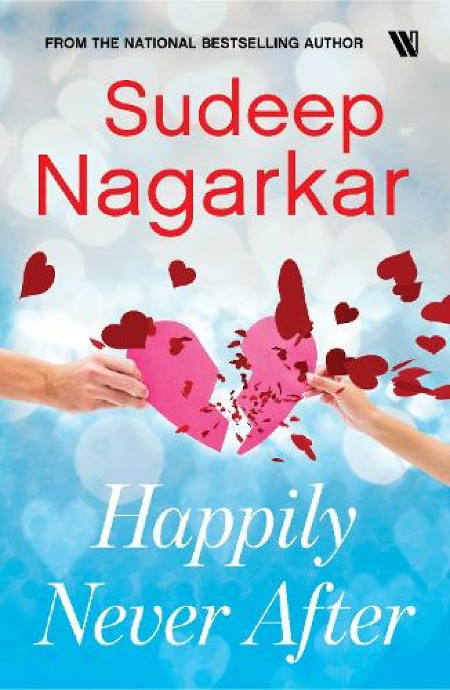 Happily Never After : Nagarkar, Sudeep